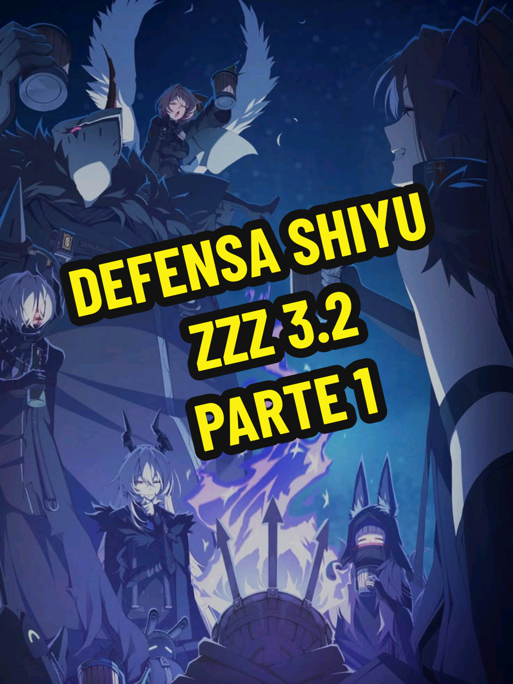 Defensa Shiyu ZZZ 3.2 Parte 1 - Ye Shunguan M0W0 Sunna M0W0  Zhao M0W0 #zenlesszonezero #zzz #shiyudefense #gachagaming #fyp 
