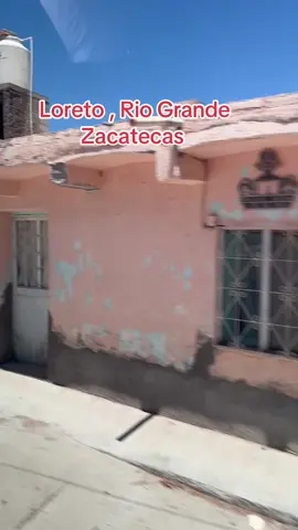 Loreto #RioGrande #zacatecas #Mexico #viraltiktok 