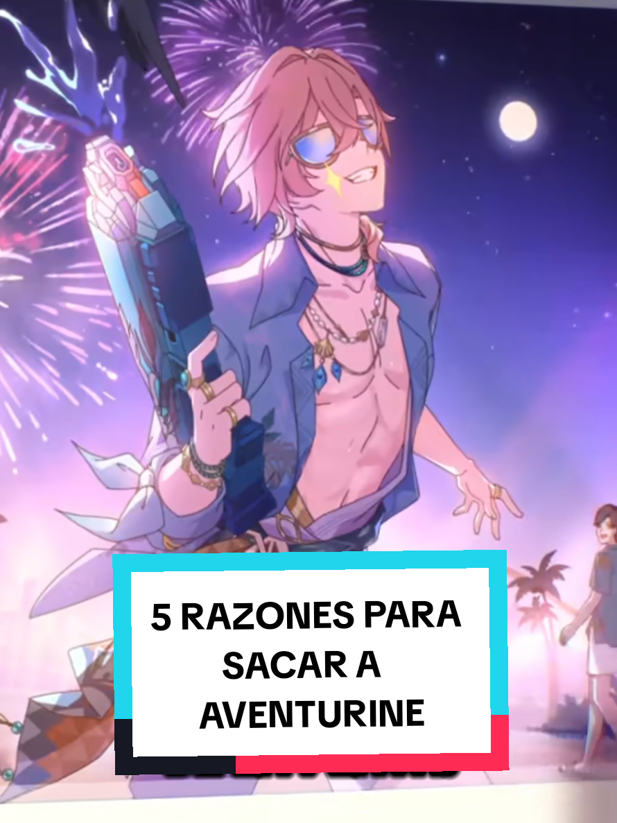 5 Razones para sacar a nuestro novio 🥺 #hsrcreators #HonkaiStarRail #aventurinewaveflair 
