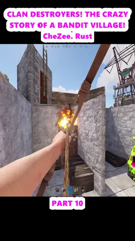 CLAN DESTROYERS! THE CRAZY STORY OF A BANDIT VILLAGE! CheZee. Rust (10)