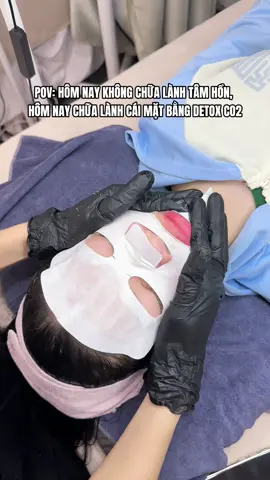 POV: Hôm nay không chữa lành tâm hồn, hôm nay chữa lành cái mặt bằng Detox CO2 ✨🫶🏻 #detoxco2 #chamsocda #spabinhthanh #evybeauty #xuhuong 