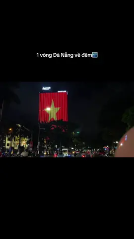 Dạo 1 vòng Đà Nẵng về đêm cùng mình nhá🍃 #danang #danangvedem #dulichdanang #xh #fyp