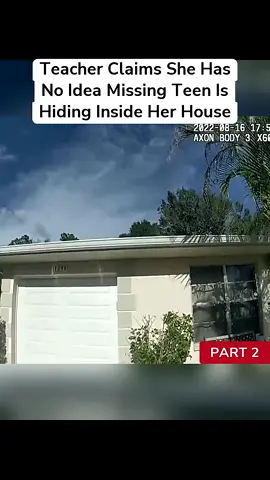 Teacher Denies Hiding Missing Teen Boy Inside Her House_Part2 #cops #police #bodycam #bodycamcops 