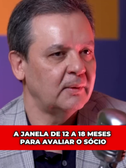 A JANELA DE 12 A 18 MESES PARA AVALIAR O SÓCIO #paulomoraiscy
