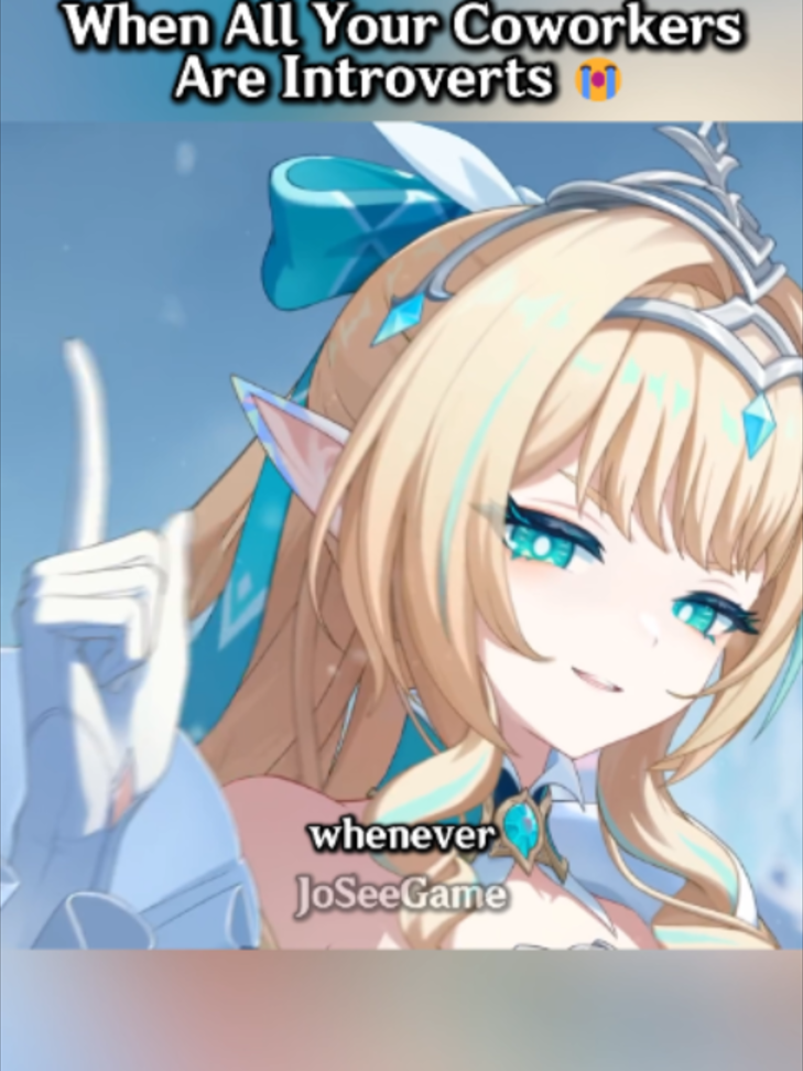 When All Your Coworkers Are Introverts 😭 #GenshinImpact #genshin #原神 #genshinmemes #hoyoverse #hoyocreators #fyp #vesna #vodyanitsa #danica #tsaritsa