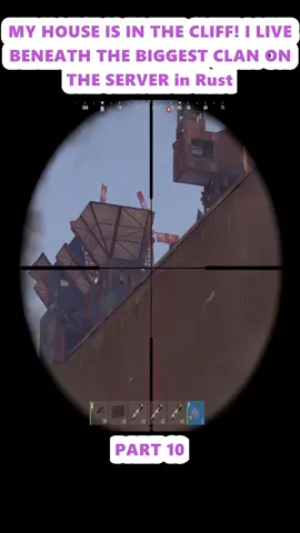 MY HOUSE IS IN THE CLIFF! I LIVE BENEATH THE BIGGEST CLAN ON THE SERVER in Rust (10)