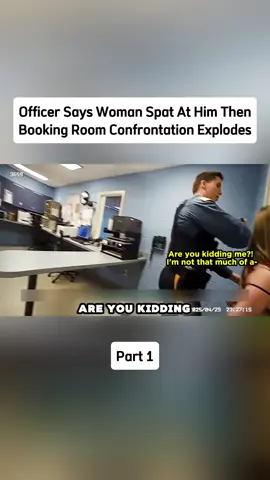 Officer Says Woman Spat At Him Then Booking Room Confrontation Explodes P1 #cops #police #bodycampolice #copsoftiktok #foryou 