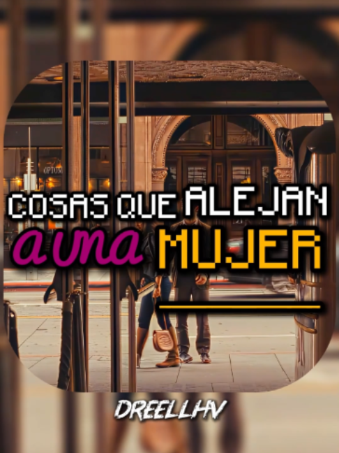 Cosas que alejan a una mujer - - cuando eres un tipo despreciable y poco empatico con una mujer ella obviamente se va a alejar de ti, simplemente porque eres muy inmaduro una verdadera mujer quiere un hombre contribuyente, alguien que apoye, que sepa lo que hace y sea alguien que este dispuesto a cargar con una gran responsabilidad...