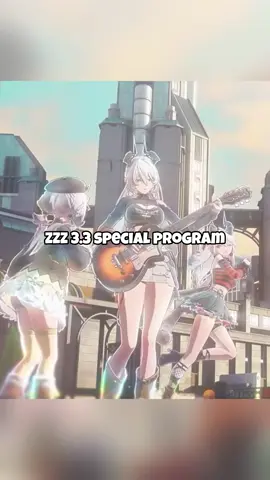 3.3 special program highlights!! #zzz #zzzero #zenlesszonezero #fyp #zzzoey