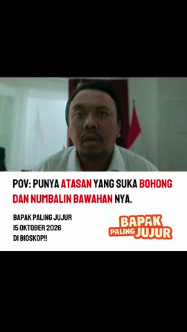 Aduhh emang omongan para pejabat kaya gini ya?🗿 Kalo kalian ada di posisi Marbun, Apa yang bakal kalian lakuin guys? Bapak Paling Jujur 15 Oktober 2026 di bioskop!! #filmbpj #fyp #fypシ #punyabapakjujurclip01 #pejabat 