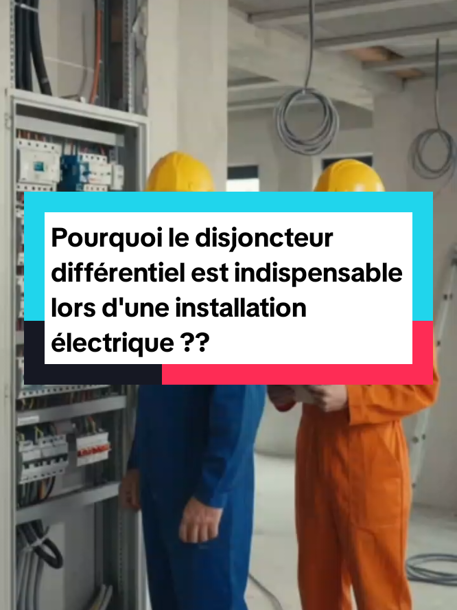 Pourquoi le disjoncteur différentiel est indispensable lors d'une installation électrique #algorithmetiktok #tiktokfrance #electrician 