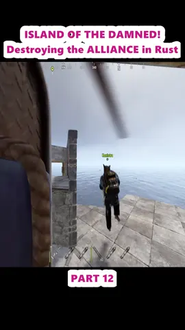 ISLAND OF THE DAMNED! Destroying the ALLIANCE in Rust (12)