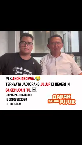 Pak Ahok kecewa!! Ternyata jadi pej4bat di negeri ini, tidak semudah yang dibayangkan!!😱 Kalau kalian jadi pej4bat, kalian pilih jadi pej4bat jujur atau bohong? Bapak Paling Jujur 15 Oktober 2026 di bioskop! #filmbpj #filmpalingjujur #fyp #fypシ #foryoupage 