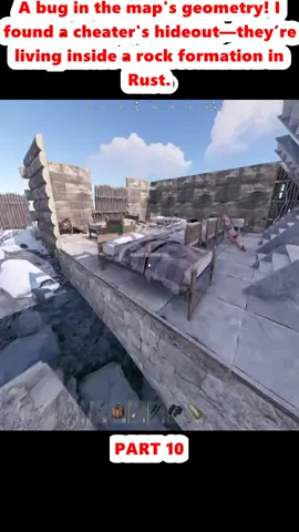 A bug in the map's geometry! I found a cheater's hideout—they’re living inside a rock formation in Rust. (10)