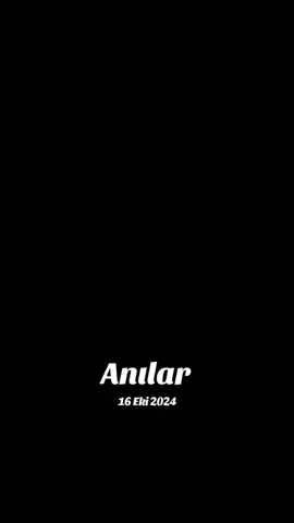#anılar