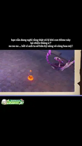 Kỹ năng chiến đấu hoa mỹ của slime, né tránh đòn tấn công của thú thánh hóa và tung đòn quyết định ... #GenshinImpact #genshin #genshinviet 