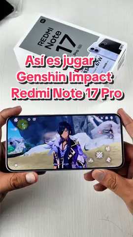 Así es jugar Genshin Impact en el Redmi Note 17 Pro 5G de @Xiaomi Perú , un smartphone con pantalla AMOLED CrystalRes 1.5K de 6.83