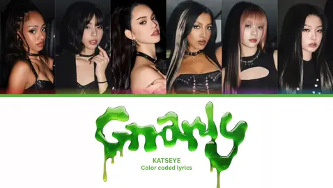 GNARLY FREE CCL! sped up because of copyright!you can use this for your mini katseye and please tag me! #KATSEYE #viral #colourcodedlyrics #xyzabc #gnarly