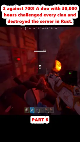 2 against 700! A duo with 30,000 hours challenged every clan and destroyed the server in Rust. (6)