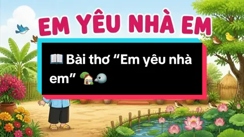 🌈 SERIES: Tạo video cho trẻ mầm non bằng AI 💖 📖 Bài thơ “Em yêu nhà em” 🏡🐦 🌼 Qua bài thơ “Em yêu nhà em”, bé được khám phá khung cảnh thân thương nơi quê nhà: đàn chim sẻ líu lo bên thềm, gà mái hoa mơ, vườn cây, ao cá và đầm sen thơm ngát. Những hình ảnh gần gũi, sinh động giúp bé cảm nhận niềm vui và tình yêu dành cho mái ấm gia đình. Bài thơ còn khơi gợi trí tưởng tượng của bé qua hình ảnh ếch con học nhạc, dế mèn ngâm thơ và cô bé chờ cá bống như chị Tấm. Cô có thể trò chuyện cùng bé: “Nhà bạn nhỏ có những con vật nào?”, “Ở ao có những loại cá gì?” và “Đi đâu bạn nhỏ cũng nhớ điều gì?” Khuyến khích bé quan sát, yêu quý ngôi nhà và trân trọng những điều thân thuộc quanh mình nhé! 🌷 Cùng cô và bé đọc bài thơ “Em yêu nhà em”, khám phá khu vườn vui nhộn và thêm yêu mái ấm của mình nào! 🥰🏫 #thuvienvideomamnon #ThơMầmNon #GiáoViênMầmNon #ThơChoBé #EmYêuNhàEm    💖