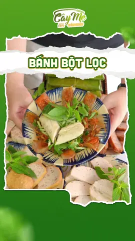 Mời quý thực khách ghé Cây Me thưởng thức thử hương vị Bánh Bột Lọc Huế ngay tại Cần Thơ nha. Cây Me xin cảm ơn! #banhuotcayme #cantho #monngoncantho #banhuot #banhuot 