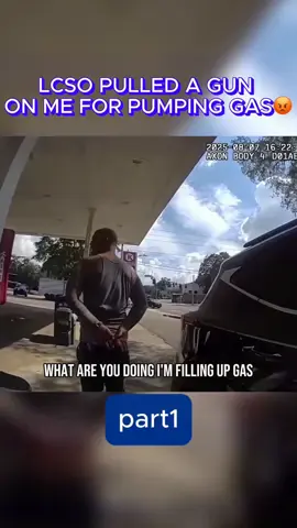 Lcso pulled a gun on me for pumping gas #fyp #cops #copsusa #bodycam 