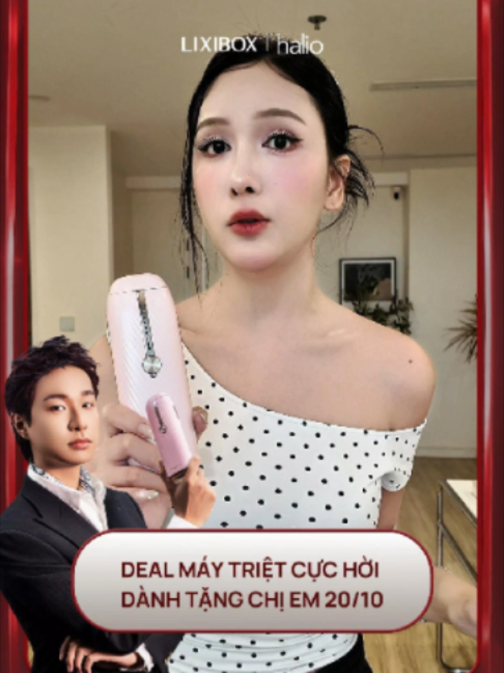 Deal máy triệt cực hời dành tặng chị em ngày 20/10 #lixibox #halio #maytrietlonghalio #maytrietlongquocdan #sapphireipl #haanhuy