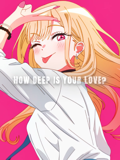 Marin>>> || Song; How Deep Is Your Love (dubstep) - slowed by HYFY #anime #mydressupdarling #sonobisquedollwakoiwosuru #marinkitagawa #ramensqd #hanasq #karmasqd #cami_tempest