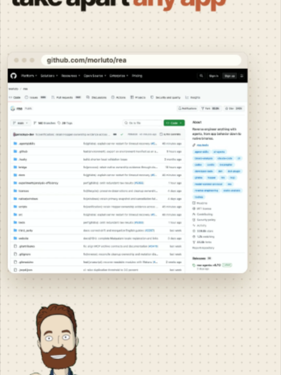 This GitHub repo lets your AI agent take apart any app here's a GitHub repo with over 300,000 stars called REA (Reverse Engineer Anything), and it changes how you learn from other software. REA is two things: a set of instructions for your AI agent, and an MCP server. MCP is the connector that lets an agent like Claude Code use other tools. REA connects your agent to the same analysis tools researchers use, like Ghidra, and it works on websites, desktop apps built with web tech, Android apps, .NET apps and even old games. How you use it: ask your agent a question about a feature. It calls REA, gets back the evidence (the function, the file, the network call, and what it still doesn't know), explains it in plain words, then builds and tests your own version. Setup is one sentence in Claude Code: 