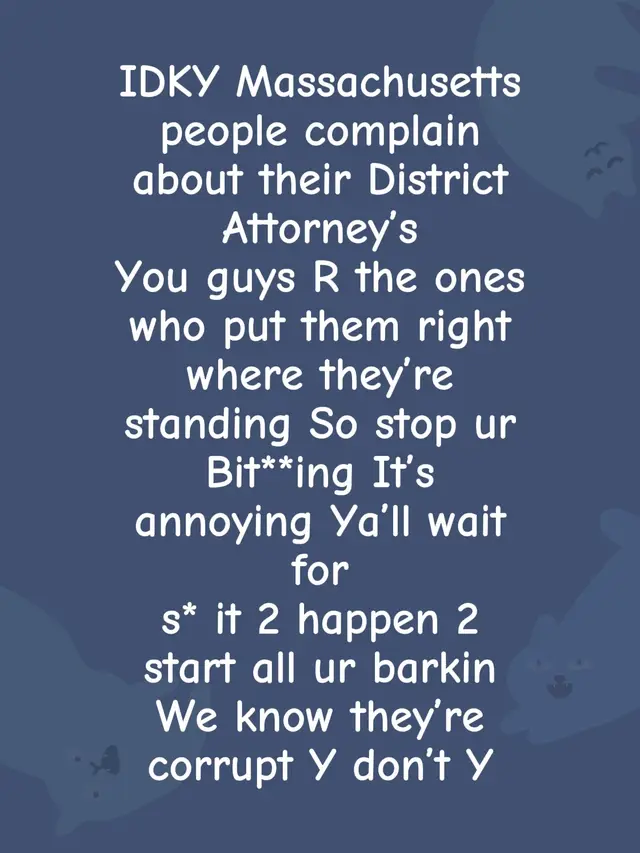 #massachusetts #districtattorney #corrupt #complaining #sandrabirchmore 