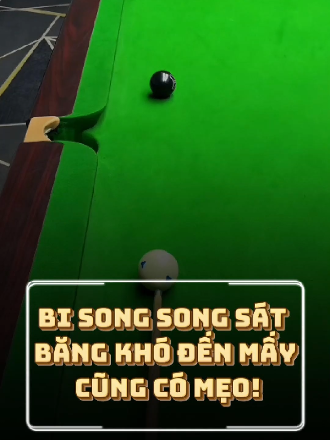 Bi song song sát băng khó đến mấy cũng có mẹo! #Bida #Billiards #BidaLo #KyThuatBida #MeoDanhBida 