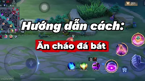Cách ăn cháo đá bát đúng cách #mlbbvnbo #mobilelegends #mlbb #mobilelegendsbangbang #lienquanmobile 