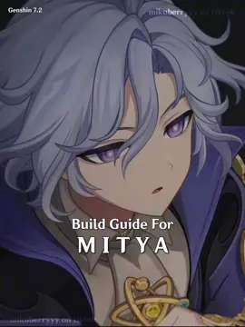 Mitya build guide so you know how to build Mitya #Mitya #GenshinImpact #HoYoCreators #fyp #foryou 