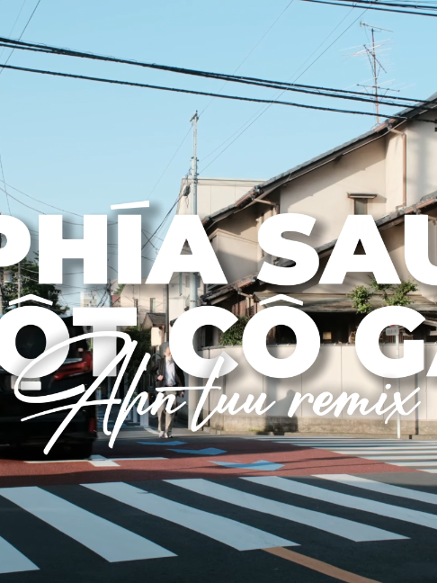 Phía Sau Một Cô Gái - Ahntuu Remix (Soobin Hoàng Sơn ‧ 2016) | Đôi lúc em tránh. Ánh mắt của anh. Nên anh lùi bước về sau. Để thấy em rõ hơn. #xuhuong #phiasaumotcogai#ahntuuremix #phiasaumotcogairemix #music