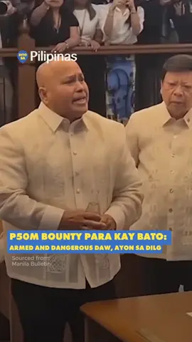 P50M BOUNTY PARA KAY BATO: ARMED AND DANGEROUS DAW, AYON SA DILG #DSP #DitoSaPilipinas #BatoDelaRosa #JonvicRemulla #DILG