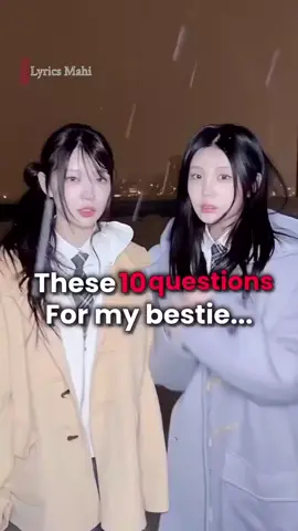 These 10 questions For my Bestie ✨🌷 #BESTIE #aesthetic #fypシ゚ #explore #lovestatus 