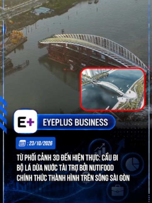 Từ những hình ảnh phối cảnh 3D được ngóng chờ bấy lâu, nay Cầu Đi Bộ được tài trợ bởi Nutifood vượt sông Sài Gòn đã chính thức thành hình vào ngày hợp long 21/10 vừa qua. Một khoảnh khắc vô cùng đáng nhớ và đáng mong chờ đối với người dân Thành phố! #CaudiboNutifood #Dauankycong #nutifood #eyeplusmedia #eyeplusbusiness #trending #taichinh #KinhTe #TikTokNews #TinTucMoi #tintuc #KinhDoanh #tietkiem #xahoi #video #dautu #doisong #cuocsong #khoanhkhac #doanhnghiep #tphcm #saigon