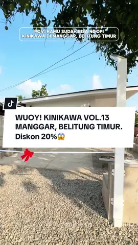 RESMI GRAND OPENING KINIKAWA VOL.13 DI KOTA MANGGAR, BELITUNG TIMUR. Diskon 20% untuk yang follow sosmed nya @@Kinikawacoffee di hari ini ya 23 Oktober 2026. Ayo buruaaaan Wuoy!💖 @Nafisa Sidqi ✨ #indahmusa #belitung #KinikawaVol13 #kulinerbelitung #kulinerbelitong 