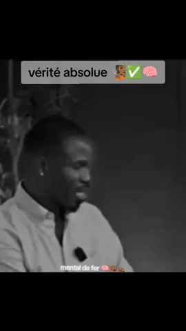 vérité absolue 🧏🏾✅🧠 !!! #viraltiktok #motivation #debloquemesvue🥲🙏🏽 @xᴀᴀᴛɪᴍëʟ sa ëᴜʟëᴜᴋ 🧠✍🏾 ✪ @꧁༒☬ wesh wesh☬༒꧂ 