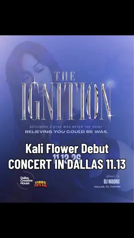 @Kali The Girl “THE IGNITION” in #dallas 11.13🥳 TICKETS IN HER BIO‼️🔥 @Dallas Creative House @VIBESTEXAS #fypシ゚ #debut #concert #ignition 