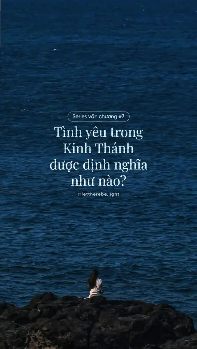 Series văn chương 7: Tình yêu trong Kinh Thánh được định nghĩa như nào? #tinhyeu #kinhthanh #conggiao #jesus  #fyp 
