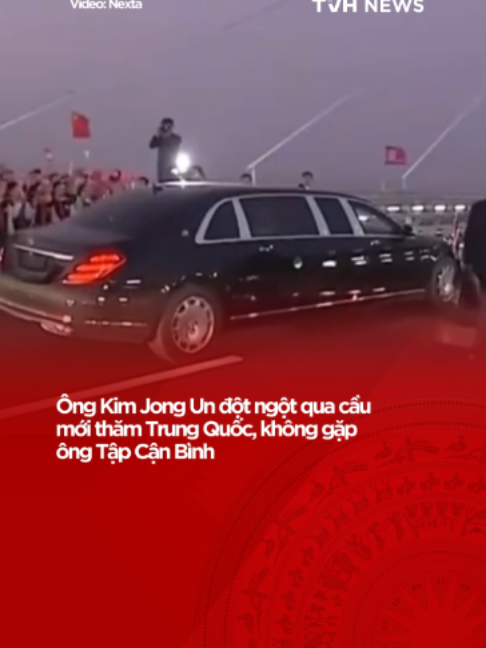 Ông Kim Jong Un bất ngờ sang Trung Quốc qua cầu mới, không gặp ông Tập Cận Bình #tvhnews #tvhnetwork #tvh #kimjongun #tapcanbinh