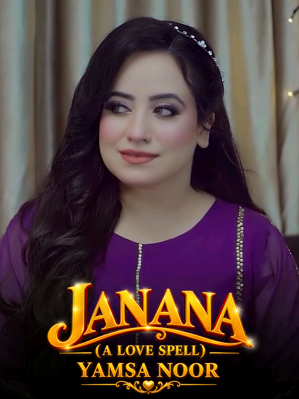 Janana (A spell of love ) by Yamsa Noor  #yamsanoor #pashtotappy #foryou #foryoupage #trending  makeup @Pahchansaloon 