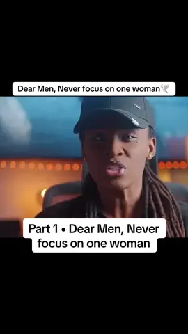 Part 1 • Dear Men, Never focus on one woman #fyp #motivation 