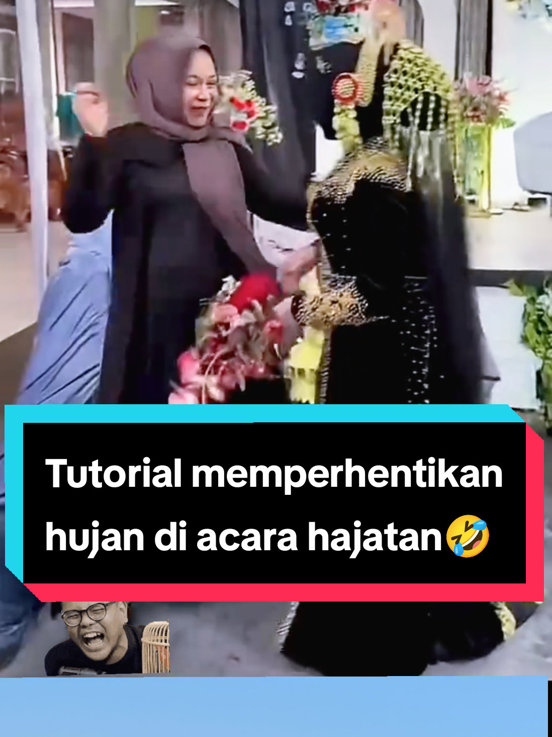 Membalas @bettiliu  Tutorial memperhentikan hujan, disaat hajatan berlangsung 🤣🤣🤣 #padahariini #jujun #hstsurabaya #humortiktok #tiktokngakak 