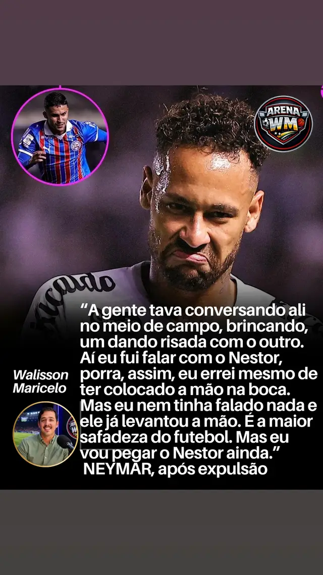 “A gente tava conversando ali no meio de campo, brincando, um dando risada com o outro. Aí eu fui falar com o Nestor, porra, assim, eu errei mesmo de ter colocado a mão na boca. Mas eu nem tinha falado nada e ele já levantou a mão. É a maior safadeza do futebol. Mas eu vou pegar o Nestor ainda.” — NEYMAR #futebol #brasil #neymar 