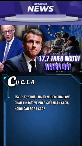 25/10: 17,7 TRIỆU NGƯỜI NGHÈO GIỮA LÒNG CHÂU ÂU: ĐỨC VÀ PHÁP SIẾT NGÂN SÁCH, NGƯỜI DÂN SẼ RA SAO? #my #uk #eu #russia #nato 