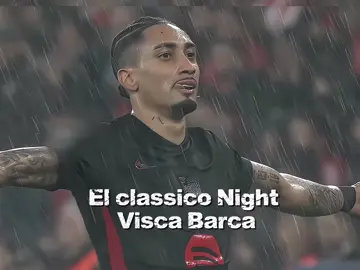 El classico Night 🥶🔥 #foryou #foryoupage #viralvideo #barcelona #ফরইউতে_দেখতে_চাই 