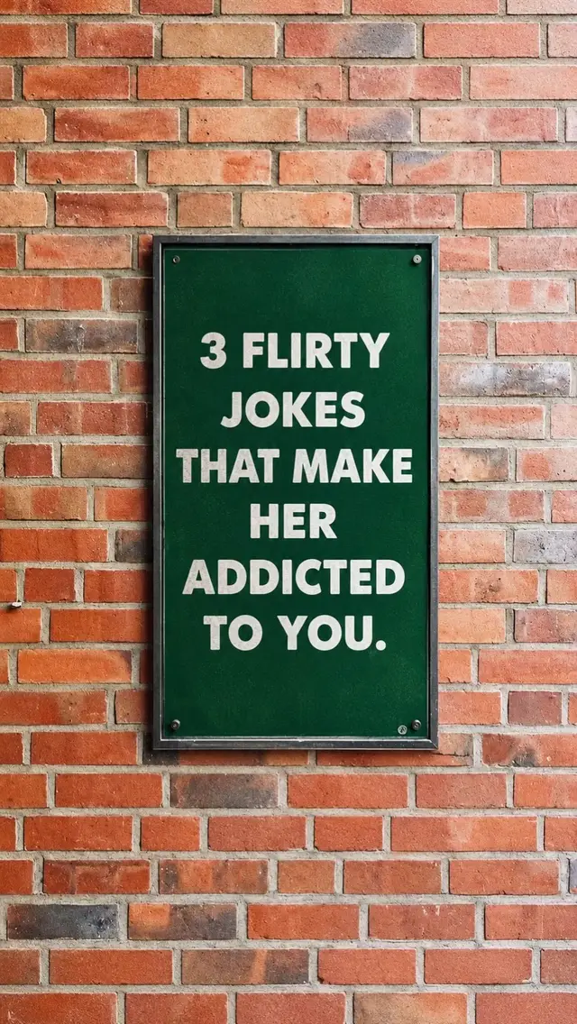 These are the flirty jokes that make her addicted to you. Yes, it works because we have tested and tried it well. 