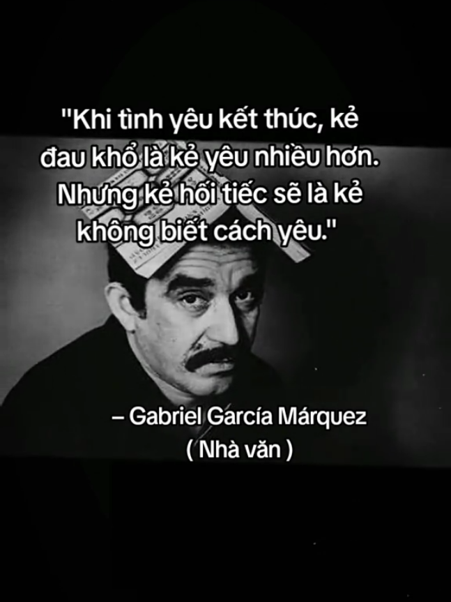 Gabriel García Márquez (1927 – 2014) – Đại văn hào vĩ đại người Colombia, tượng đài của nền văn học Mỹ Latinh và là 